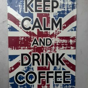Metal sign 30 x 20 cm , Keep calm and drink Coffee